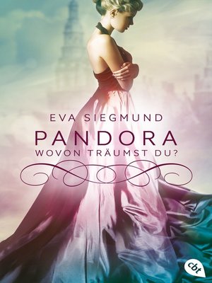 cover image of Pandora--Wovon träumst du?